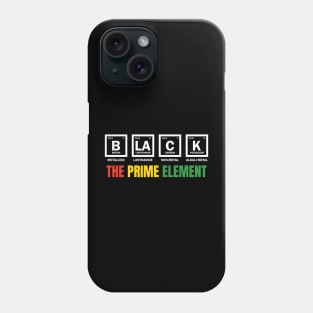 Black the prime element black history Phone Case