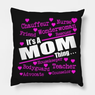 Mom Thing Pillow