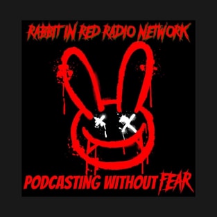 PODCASTING WITHOUT FEAR!!!! T-Shirt