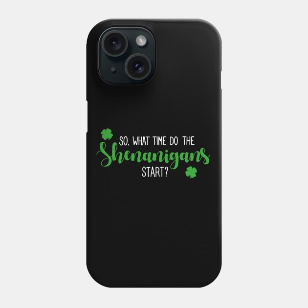 The Shenanigans Phone Case by valentinahramov