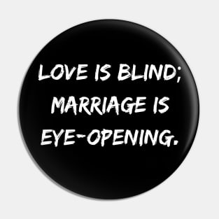 Love is Blind Marriage Is Eye-Opening Pin