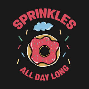 Sprinkles All Day Long T-Shirt