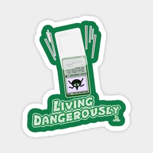 Living Dangerously Card Sleeve Epic Gamer Design Magnet