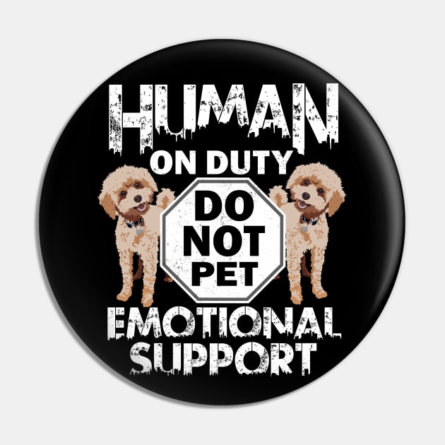 Human On Duty Service Funny Poodle Dog Do Not Pet Support Pin by alcoshirts