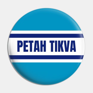 Petah Tikva City in Israel Flag Colors Pin