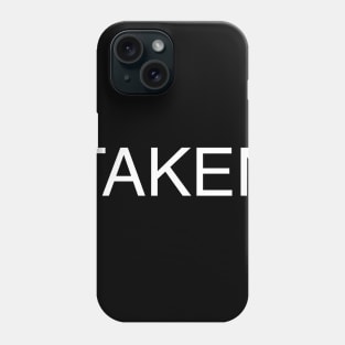 TAKEN Phone Case