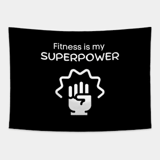 Fitness is my superpower Tapestry