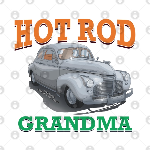 Hot Rod Grandma Classic Car Novelty Gift by Airbrush World