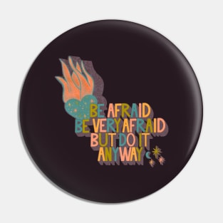 Do It Anyway Pin