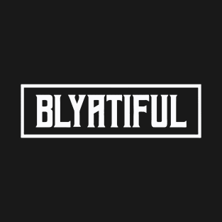 blyatiful deutschland T-Shirt