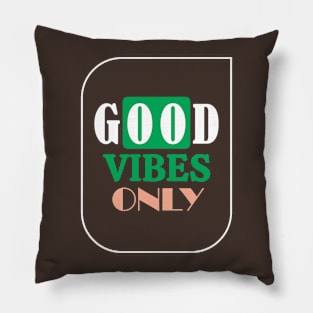 good vibes obly Pillow