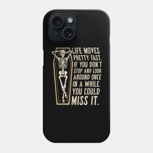 Life Moves Fast Phone Case