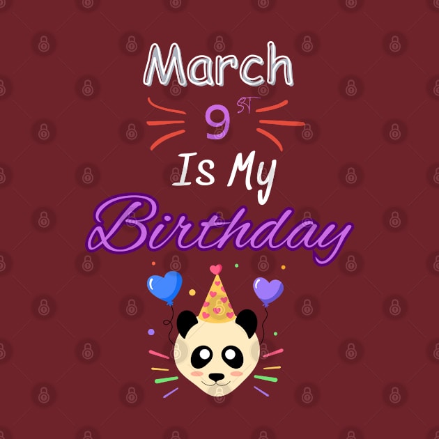 March 9 st is my birthday by Oasis Designs