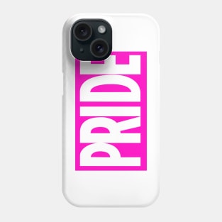 PRIDE Celebrate Pride with this bold bright pink style logo Phone Case