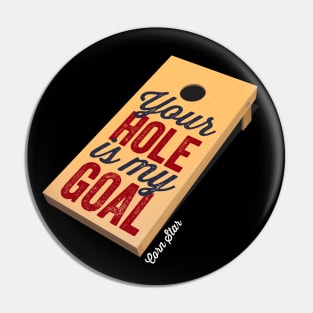 Cornhole Shirt Corn Star Your Hole Is My Goal Funny Cornhole Pin