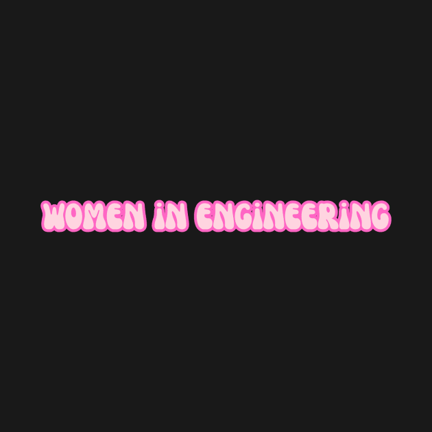 Groovy Font Women in Engineering Pink by emilykroll