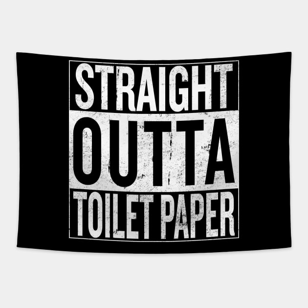 Straight Outta Toilet Paper Tapestry by PlanetJoe