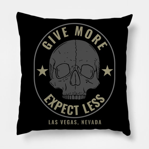 Give More, Expect Less Apparel and Accessories Pillow by bahama mule