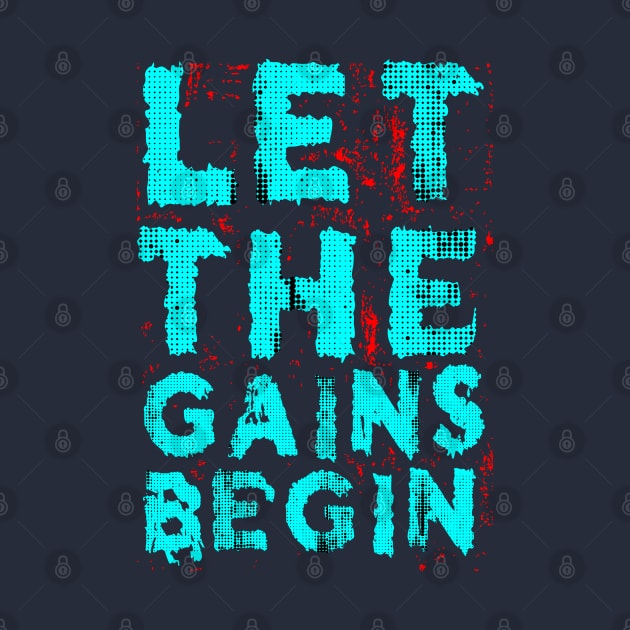 Let The Gain Begin by Mako Design 