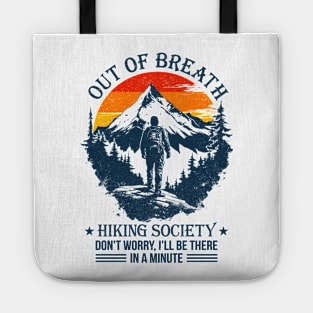 Out Of Breath Hiking Society Hiker Camper Tote