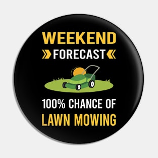 Weekend Forecast Lawn Mowing Mower Lawnmower Pin