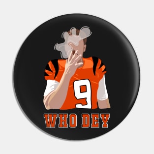 WHO DEY Joe Burrow Pin