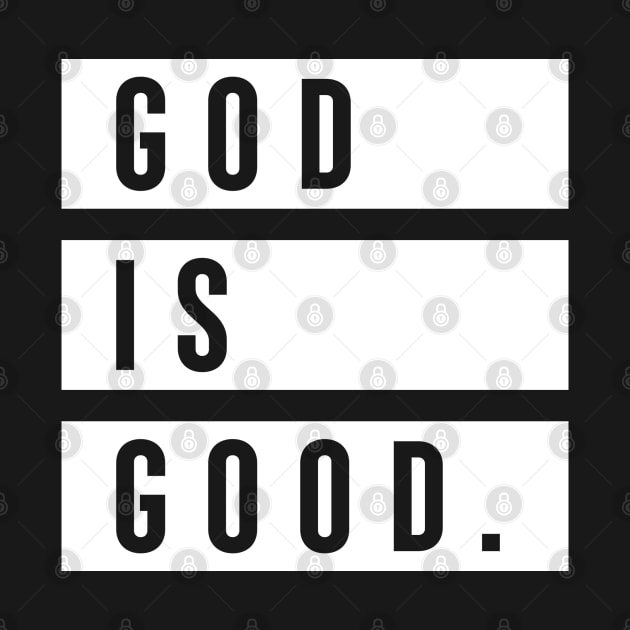 GOD IS GOOD by Kingdom Culture