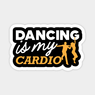 Dancing is my Cardio Magnet