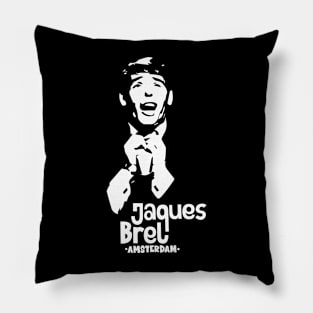 Amsterdam: Tribute Tee to Jacques Brel, Chanson Icon Pillow