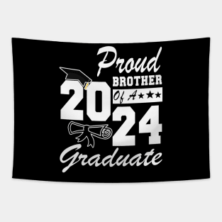 Proud Brother Of A 2024 Graduate Tapestry