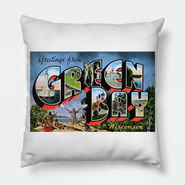 Greetings from Green Bay, Wisconsin - Vintage Large Letter Postcard Pillow by Naves