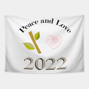 Peace and love in the new year 2022 Tapestry