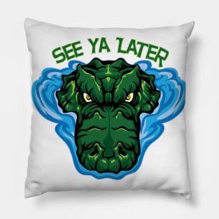 See ya Later Alligator Pillow