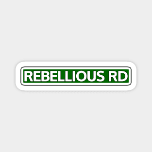 Rebellious Rd Street Sign Magnet