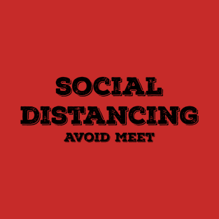 social distancing antisocial introvert T-Shirt