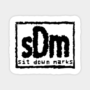Sit Down Marks NWO 2 Magnet