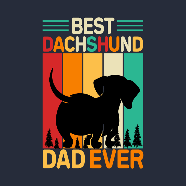 Best Dachshund Dad Ever by qazim r.