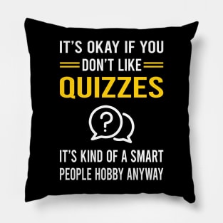 Smart People Hobby Quizzes Quiz Pillow