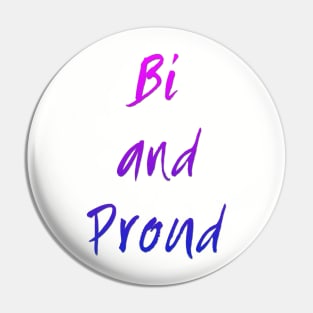 Bi and Proud Pin