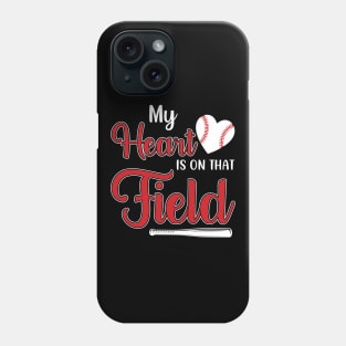 My Heart is on That Field Baseball Phone Case