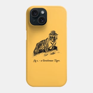 A Gentleman Tiger Phone Case