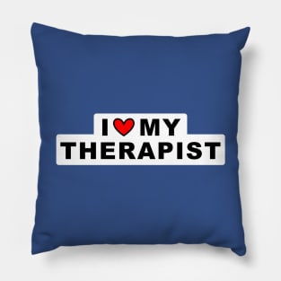 I ❤️ My Therapist Pillow