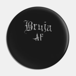 Bruja AF - Spanish Latina Witch Pin