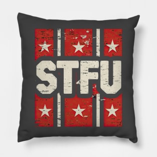 STFU - Shut the f**k up Pillow