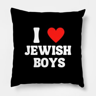 I Love Jewish Boys Pillow