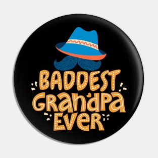 Baddest Grandpa Ever Pin