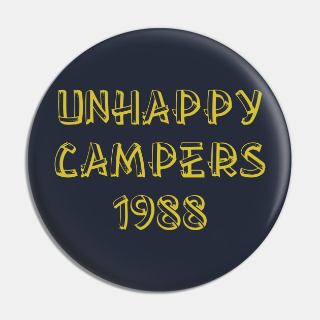 Unhappy Campers 1988 Pin by nickmeece