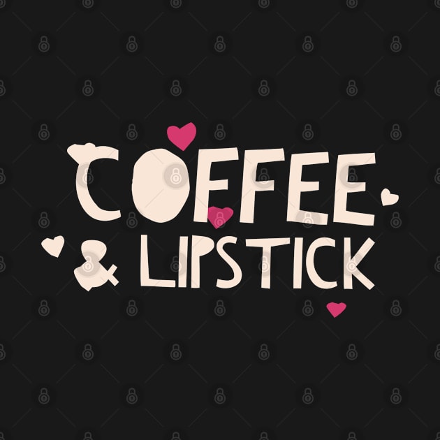 COFFEE & LIPSTICK by Boga