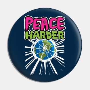 Peace Harder Pin