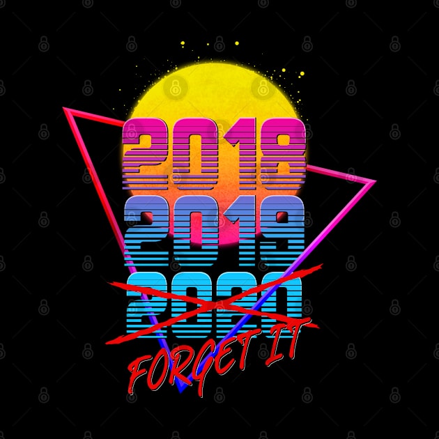 2020 Forget It by BlackMorelli